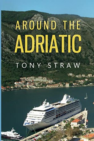 Around The Adriatic - Tony Straw [KSIĄŻKA]