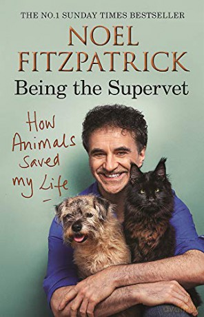 How Animals Saved My Life Being/Supervet - Noel Fitzpatrick [KSIĄŻKA]