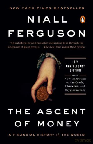 Ascent Of Money - Niall Ferguson [KSIĄŻKA]
