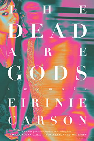Dead Are Gods - Eirinie Carson [KSIĄŻKA]