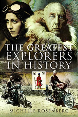 50 Greatest Explorers In History - Michelle Rosenberg [KSIĄŻKA]