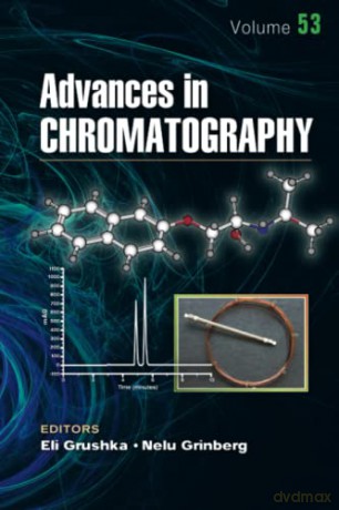 Advances In Chromatography Volume 53 - Eli Grushka [KSIĄŻKA]