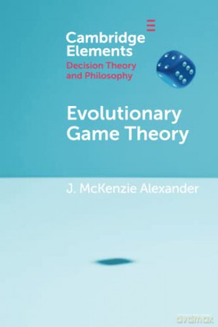 Evolutionary Game Theory - Alexande J. Mckenzi [KSIĄŻKA]
