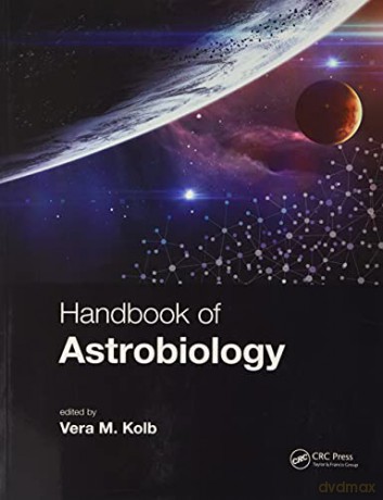 Handbook Of Astrobiology - Vera M. Kolb [KSIĄŻKA]
