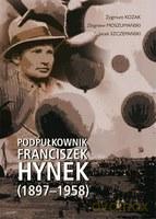 Podpułkownik Franciszek Hynek - Kozak Zygmunt Moszumański, Szczepański [KSIĄŻKA]