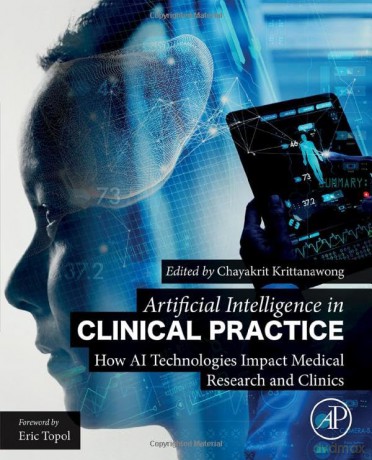Artificial Intelligence In Clinical Prac - Chayak Krittanawong [KSIĄŻKA]