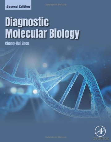 Diagnostic Molecular Biology - Chang-Hui Shen [KSIĄŻKA]