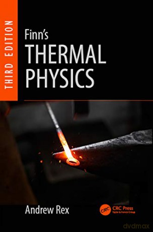 Finns Thermal Physics Third Edition - Andrew Rex [KSIĄŻKA]