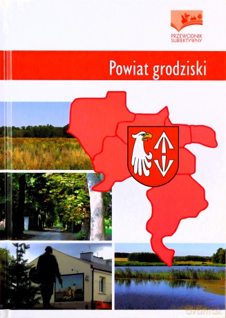 Powiat grodziski - Bąkała Krzysztof [KSIĄŻKA]