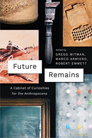 Future Remains - Gregg Mitman [KSIĄŻKA]