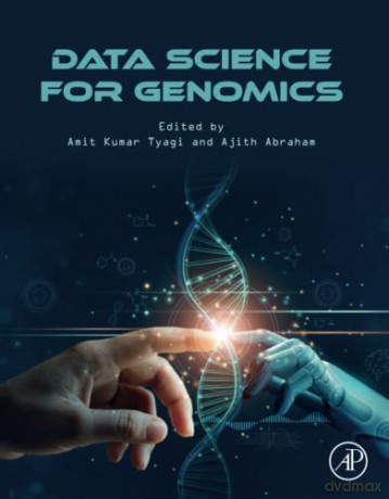 Data Science For Genomics - Amit K (Ed) Tyagi [KSIĄŻKA]