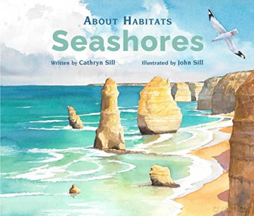 About Habitats Seashores - Cathryn Sill [KSIĄŻKA]
