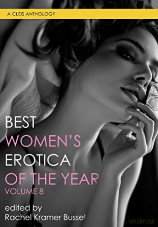 Best Womens Erotica Of The Year Volume 8 - Rachel Kramer Bussel [KSIĄŻKA]