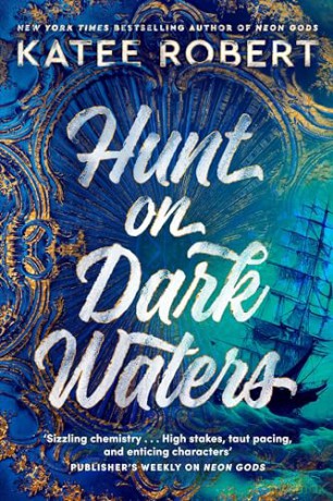 Hunt On Dark Waters - Katee Robert [KSIĄŻKA]