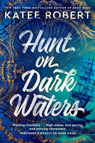 Hunt On Dark Waters - Katee Robert [KSIĄŻKA]