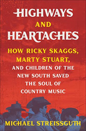 Highways And Heartaches - Michael Streissguth [KSIĄŻKA]