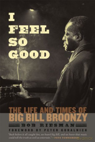 I Feel So Good - Bob Riesman [KSIĄŻKA]
