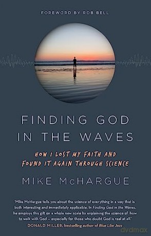 Finding God In The Waves - Mike Mchargue [KSIĄŻKA]
