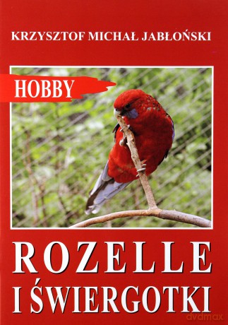 Rozelle i świergotki - Jabłoński Krzysztof [KSIĄŻKA]