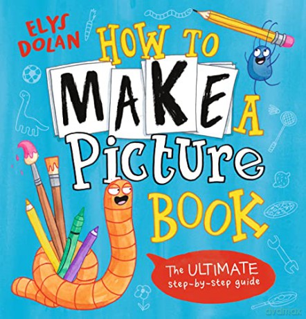How To Make A Picture Book - Elys Dolan [KSIĄŻKA]