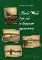 Rzeka Wisła i jej rola w Kampanii Wrześniowej - Gnat-Wieteska Zbigniew [KSIĄŻKA]
