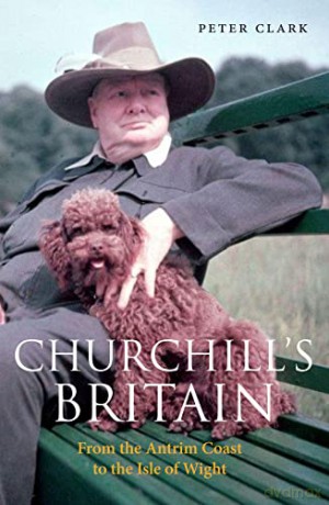 Churchills Britain - Peter Clark [KSIĄŻKA]