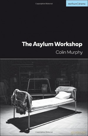 Asylum Workshop - Colin Murphy [KSIĄŻKA]