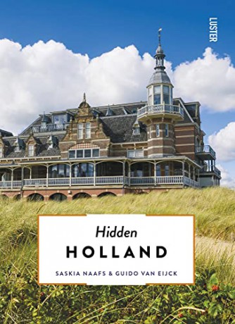 Hidden Holland - Saskia Naafs [KSIĄŻKA]