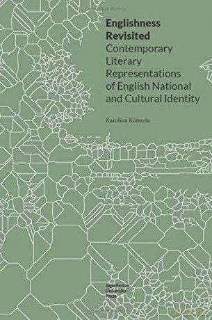 Englishness Revisited - Karolina Kolenda [KSIĄŻKA]