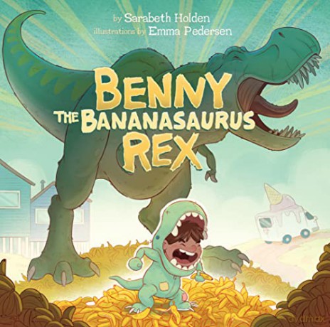 Benny The Bananasaurus Rex [KSIĄŻKA]