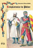 Templariusze w Polsce - Wrzesiński Szymon [KSIĄŻKA]