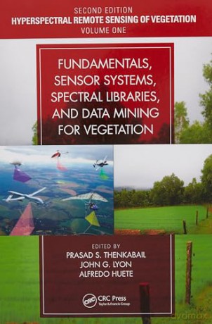 Hyperspectral Remote Sensing Of Vegetati - Prasad S Thenkabail [KSIĄŻKA]