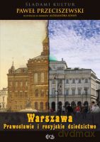 Warszawa. Prawosławie i rosyjskie dziedzictwo - Przeciszewski Paweł [KSIĄŻKA]