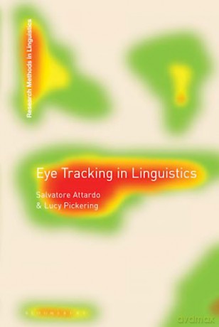 Eye Tracking In Linguistics - Salvatore Pickering [KSIĄŻKA]