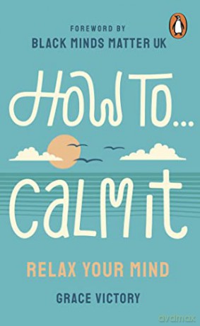 How To Calm It - Victory Grace [KSIĄŻKA]