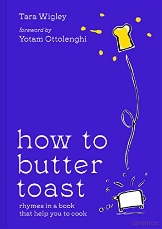 How To Butter Toast - Tara Wigley [KSIĄŻKA]