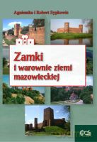 Zamki i warown. ziemi mazowieckiej wydanie II - Sypkowie Agnieszka, Robert [KSIĄŻKA]