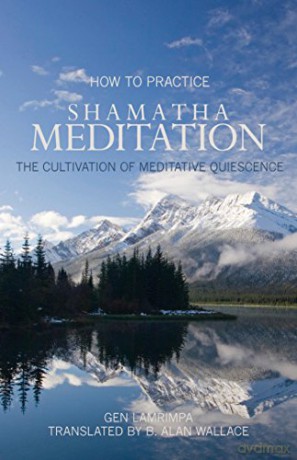 How To Practice Shamatha Meditation - Gen Lamrimpa [KSIĄŻKA]