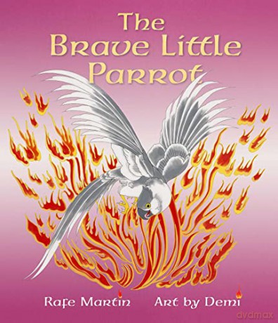 Brave Little Parrot - Rafe Martin [KSIĄŻKA]