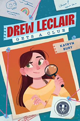 Drew Leclair Gets A Clue - Katryn Bury [KSIĄŻKA]
