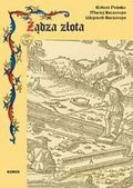 Żądza złota - opracowanie zbiorowe [KSIĄŻKA]