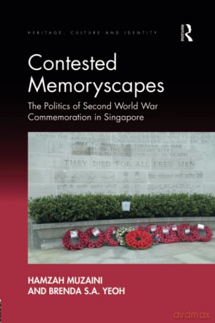 Contested Memoryscapes - Hamzah Muzaini [KSIĄŻKA]