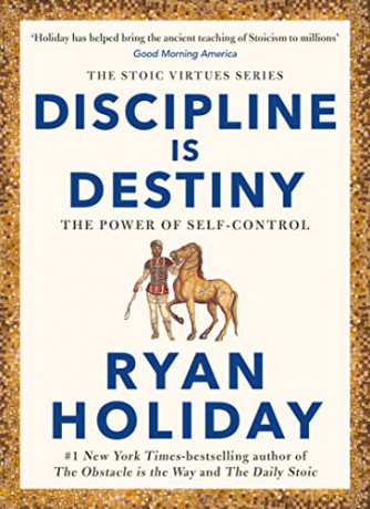 Discipline Is Destiny - Ryan Holiday [KSIĄŻKA]