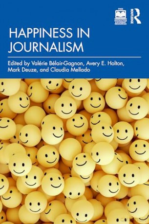 Happiness In Journalism - Val R B Lair-Gagnon [KSIĄŻKA]