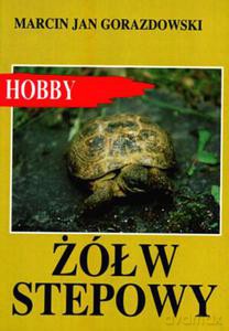 Żółw stepowy 3 - Gorazdowski Marcin [KSIĄŻKA]
