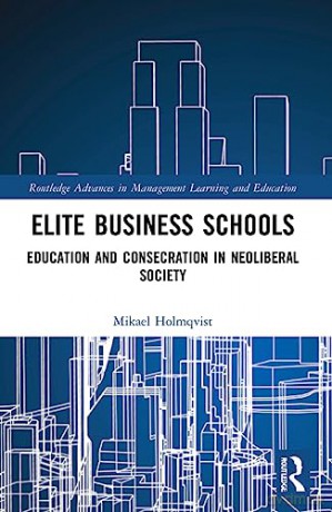 Elite Business Schools - Mikael Holmqvist [KSIĄŻKA]