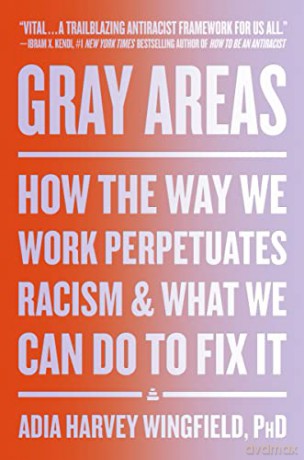 Gray Areas - Adia Harv Wingfield [KSIĄŻKA]