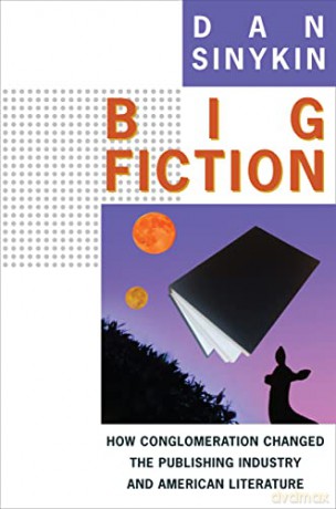 Big Fiction - Dan Sinykin [KSIĄŻKA]