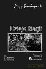 Dzieje magii t.1 Wprowadzenie - Prokopiuk Jerzy [KSIĄŻKA]