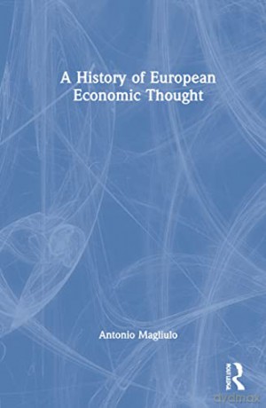 A History Of European Economic Thou - Magliulo [KSIĄŻKA]